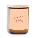 Happy Days Candle - Love you to Bits | Byron Bay